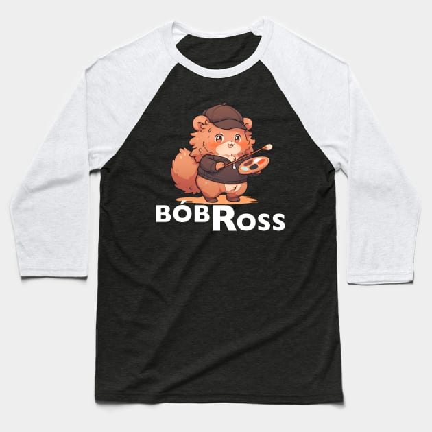 Bobr Ross - Cute Beaver Artist Baseball T-Shirt by Seraphine